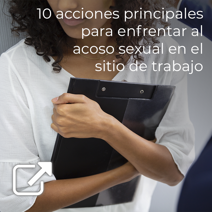 10 Acciones Principales Para Enfrentar Al Acoso Sexual En El Sitio De Trabajo Udgvirtual 8970